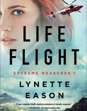 Life Flight by Lynette Eason