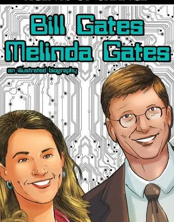 Agents of Change: The Melinda and Bill Gates Story Vol1 #1