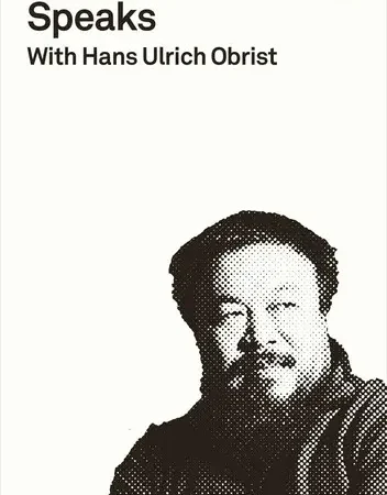 Ai Weiwei Speaks