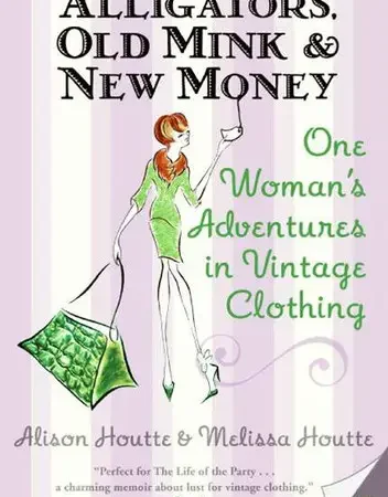 Alligators, Old Mink & New Money