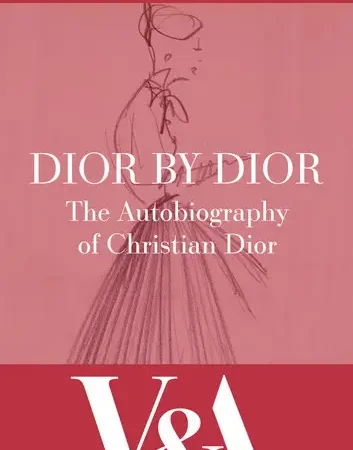 Dior by Dior: The Autobiography of Christian Dior