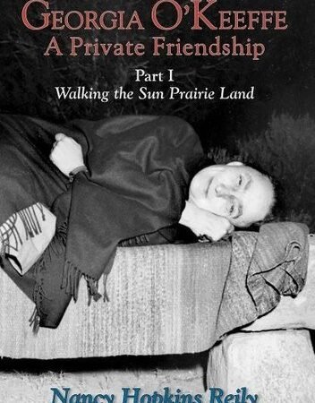 Georgia O'Keeffe, A Private Friendship, Part I