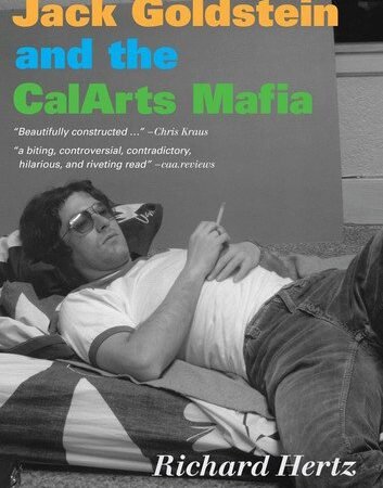 Jack Goldstein and the CalArts Mafia