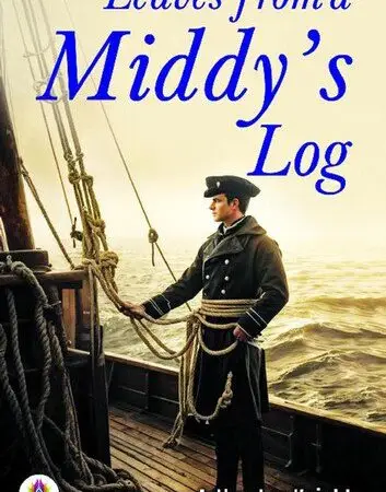 Leaves from a middy's log