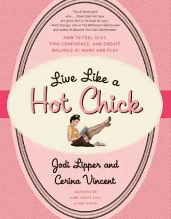 Live Like a Hot Chick