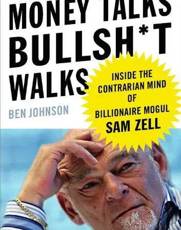 Money Talks, Bullsh*t Walks