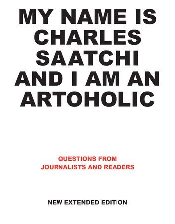My Name is Charles Saatchi and I am an Artoholic