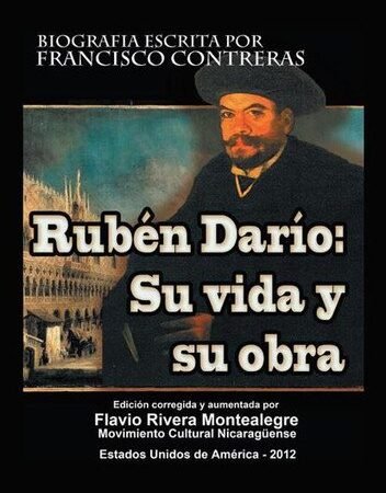 Ruben Dario: Su Vida Y Su Obra