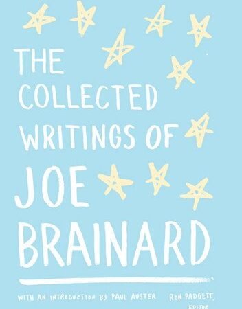 The Collected Writings of Joe Brainard