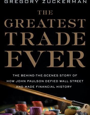 The Greatest Trade Ever