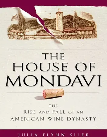 The House of Mondavi