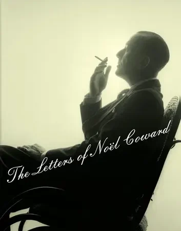 The Letters of Noel Coward
