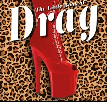 The Little Book of Drag