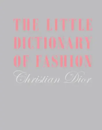 The Little Dictionary of Fashion