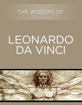 The Wisdom of Leonardo da Vinci