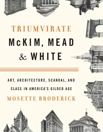 Triumvirate: McKim, Mead & White