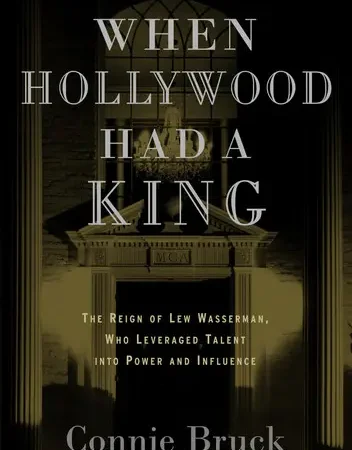 When Hollywood Had a King