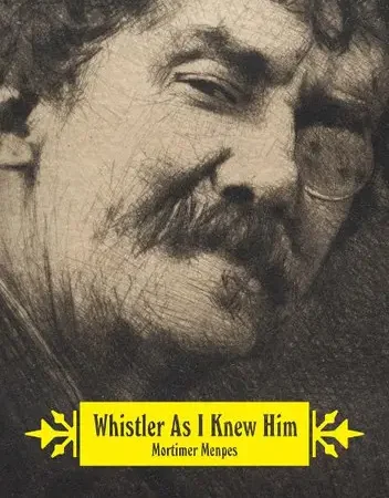 Whistler As I Knew Him
